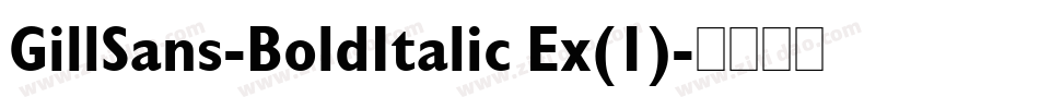 GillSans-BoldItalic Ex(1)字体转换